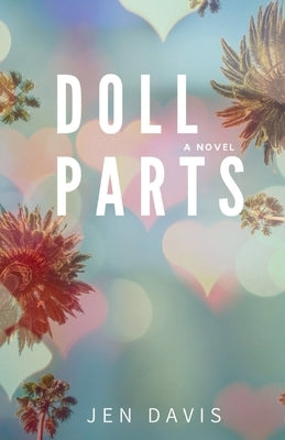Doll Parts by Davis, Jen