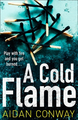 A Cold Flame by Conway, Aidan