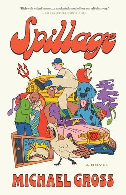 Spillage by Gross, Michael