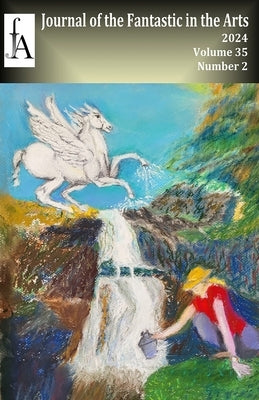 Journal of the Fantastic in the Arts - 35.2 by Jfa