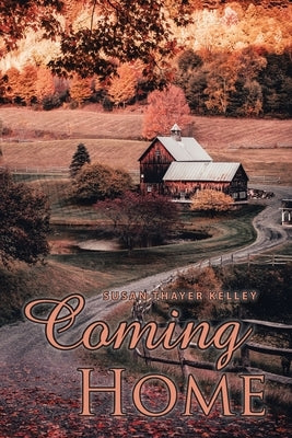 Coming Home by Kelley, Susan Thayer
