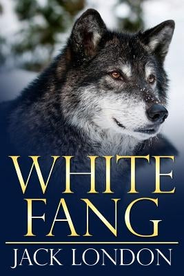 White Fang by London, Jack