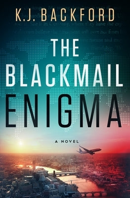 The Blackmail Enigma by Backford, K. J.