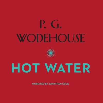 Hot Water by Wodehouse, P. G.