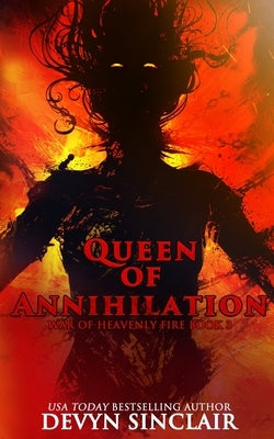 Queen of Annihilation by Sinclair, Devyn