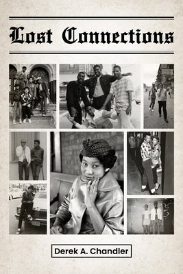 Lost Connections by Chandler, Derek A.