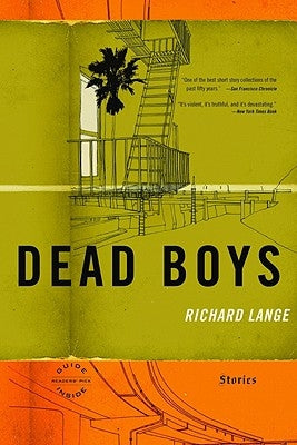 Dead Boys: Stories by Lange, Richard