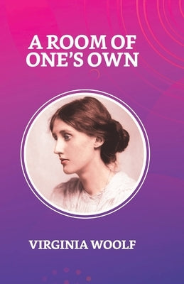 A Room of One's Own by Woolf, Virginia