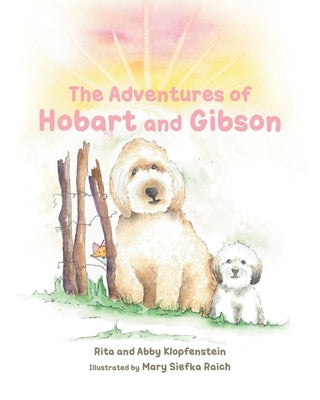 The Adventures of Hobart and Gibson by Klopfenstein, Rita