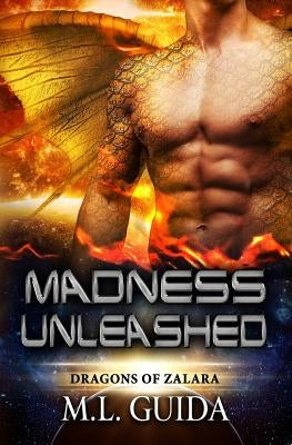 Madness Unleashed by Guida, M. L.