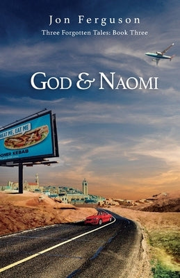 God & Naomi by Ferguson, Jon