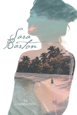 Sara Barton by Carrington, B. J.