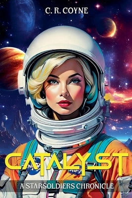 Catalyst by Coyne, C. R.