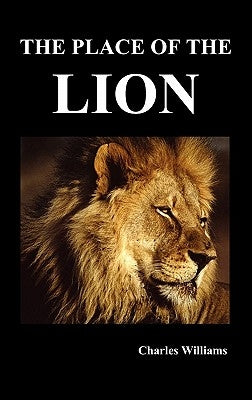 The Place of the Lion by Williams, Charles