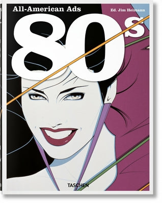 All-American Ads of the 80s by Heller, Steven