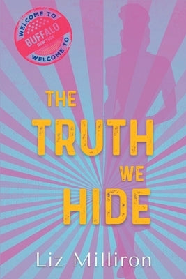 The Truth We Hide: A Homefront Mystery by Milliron, Liz