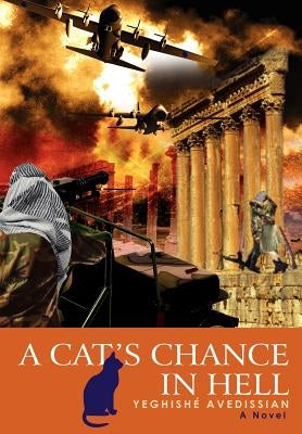 A Cat's Chance in Hell by Avedissian, Yeghishé