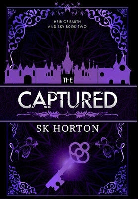 The Captured: A Young Adult Fantasy Romance by Horton, Sk
