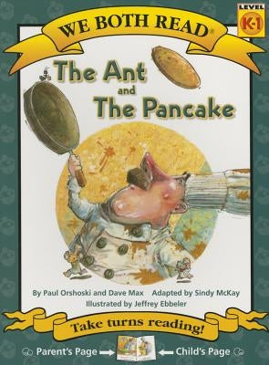 We Both Read-The Ant and the Pancake (Pb) by McKay, Sindy