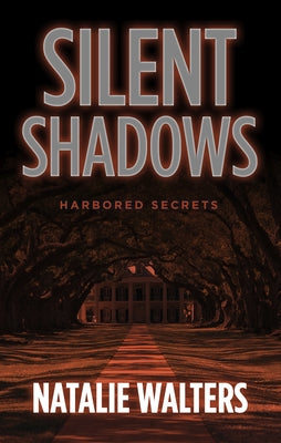 Silent Shadows by Walters, Natalie