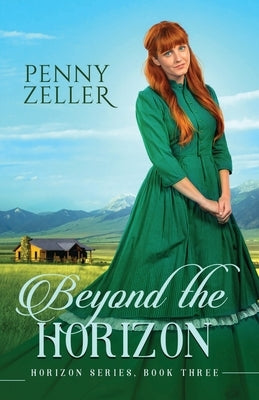 Beyond the Horizon by Zeller, Penny