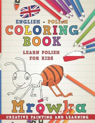 Coloring Book: English - Polish I Learn Polish for Kids I Creative Painting and Learning. by Nerdmediaen