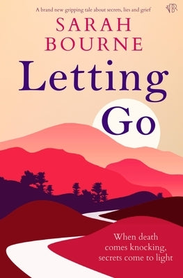 Letting Go by Bourne, Sarah