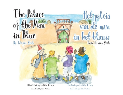 The Palace of the Man in Blue / Het paleis van de man in het blauwl: Bilingual English-Dutch Edition / Tweetalige Engels-Nederlands editie by Shah, Idries