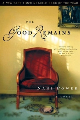 The Good Remains by Power, Nani