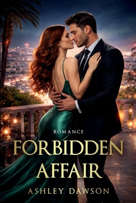 Forbidden Affair by Dawson, Ashley