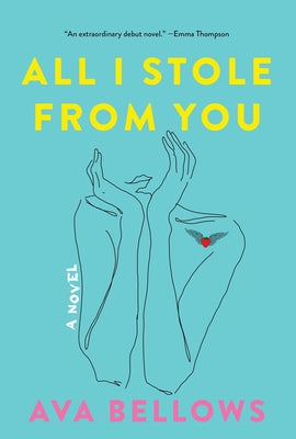 All I Stole from You by Bellows, Ava