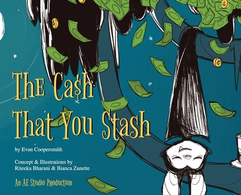 The Cash that You Stash by Coopersmith, Evan