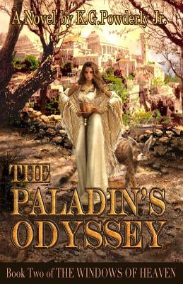 The Paladin's Odyssey: Book Two of The Windows of Heaven by Cline, James