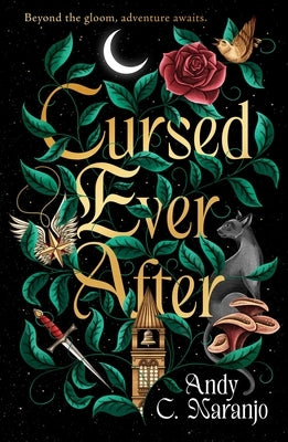 Cursed Ever After by Naranjo, Andy C.