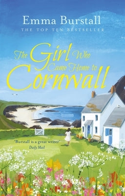 The Girl Who Came Home to Cornwall by Burstall, Emma