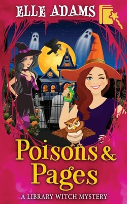 Poisons & Pages by Adams, Elle
