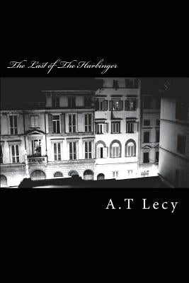 The Last of The Harbinger by Lecy, Alex Thomas