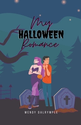 My Halloween Romance by Dalrymple, Wendy