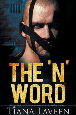 The 'N' Word by Laveen, Tiana