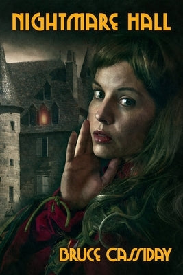 Nightmare Hall by Cassiday, Bruce