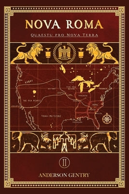 Nova Roma 2: Quaestu pro Nova Terra by Gentry, Anderson