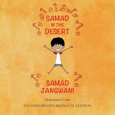 Samad in the Desert: English - Swahili Bilingual Edition by Umar, Mohammed