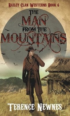 The Man from the Mountains by Newnes, Terence