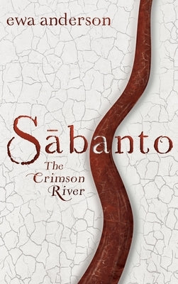 Sabanto - The Crimson River by Anderson, Ewa