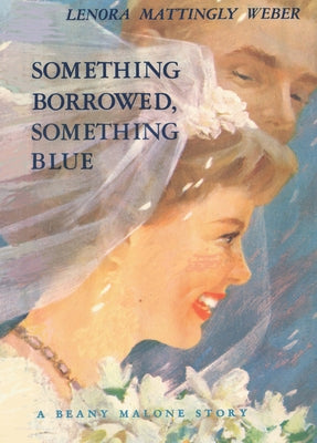 Something Borrowed Something Blue by Mattingly Weber, Lenora