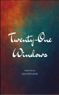 21 Windows by Stevens, Leo