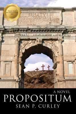 Propositum by Curley, Sean P.