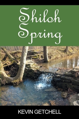 Shiloh Spring by Getchell, Kevin