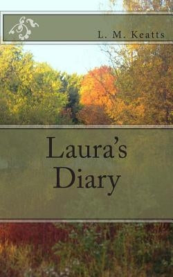 Laura's Diary by Keatts, L. M.