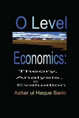 O Level Economics by Sario, Azhar Ul Haque